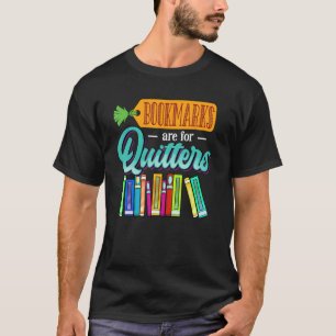 Camiseta Os Marcadores São Para Quitters Students Girls Boo