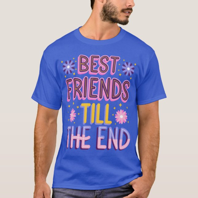 Camiseta Os melhores amigos até o fim do presente (Frente)