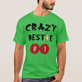 Camiseta Os Melhores Amigos Da Bestie Loucos
