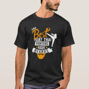 Camiseta Os Melhores Combatentes Tailandeses De Muay Têm Um