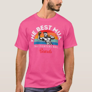 Camiseta Os melhores combatentes tailandeses têm barbarões
