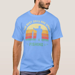 Camiseta Os melhores dias são passados pescando pescadores