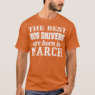 Camiseta Os Melhores Drivers De Barramento São Nasceres Em