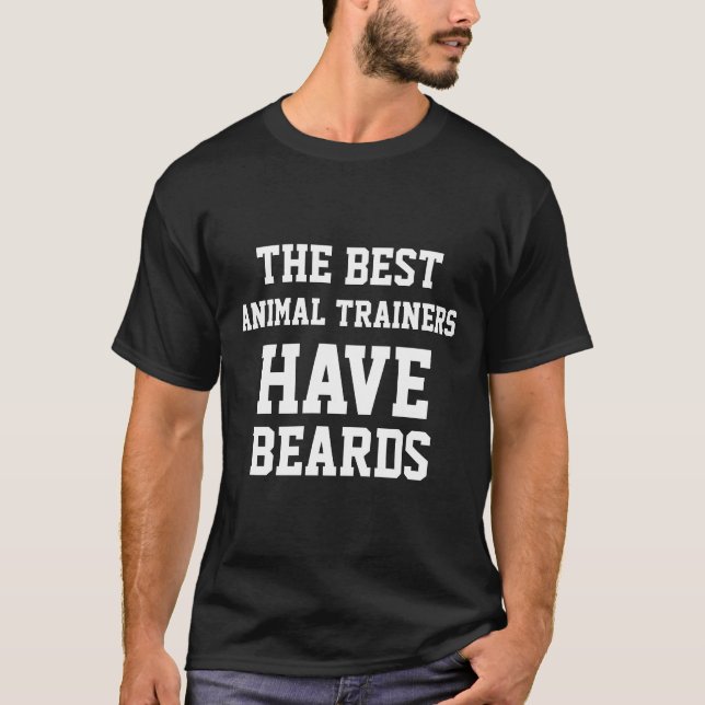 Camiseta Os Melhores Formadores De Animais Têm Barba (Frente)