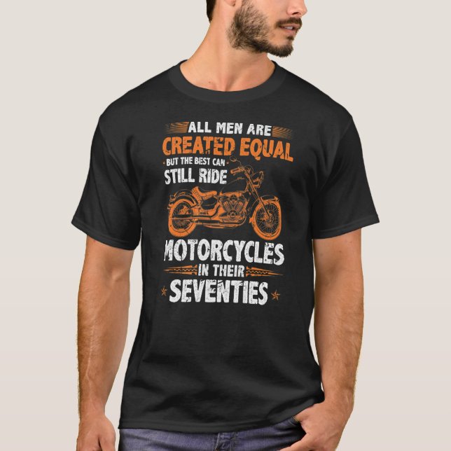 Camiseta Os Melhores Homens Ainda Podem Dirigir Motocicleta (Frente)