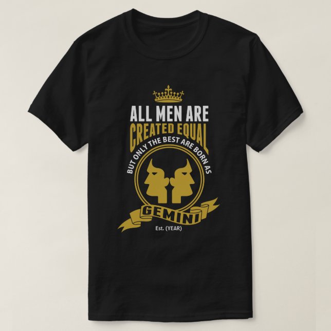 Camiseta Os melhores homens são nascidos como Gêmeos (Frente do Design)