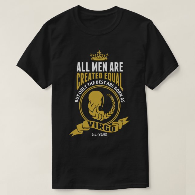 Camiseta Os melhores homens são nascidos como o Virgo (Frente do Design)