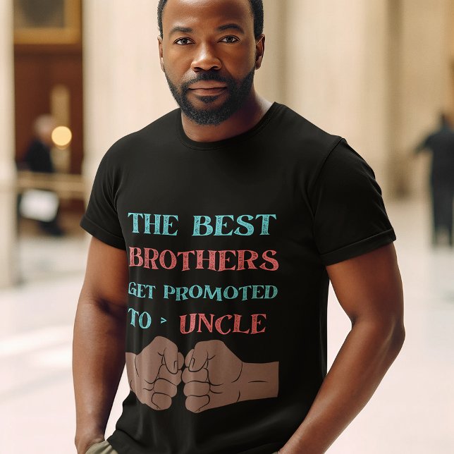 Camiseta Os Melhores Irmãos São Promovidos Ao Tio Homens (Criador carregado)