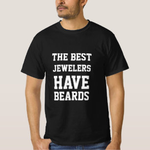 Camiseta Os Melhores Joalheiros Têm Barbas