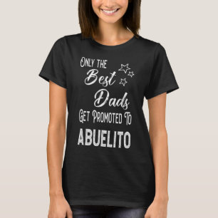 Camiseta Os melhores Pais são promovidos a Abuelito na Raça