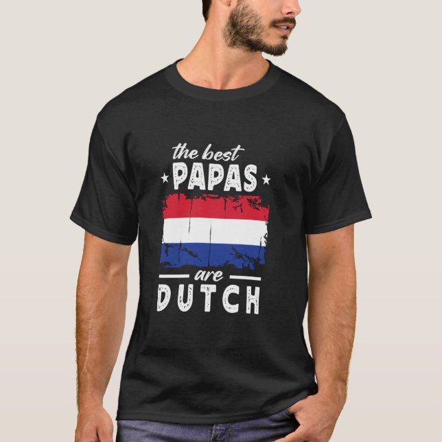 Camiseta Os Melhores Papás são do Dia dos Pais Holanda (Frente)
