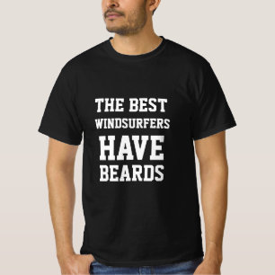 Camiseta Os Melhores Praticantes de Windsurf Têm Barbas Ca