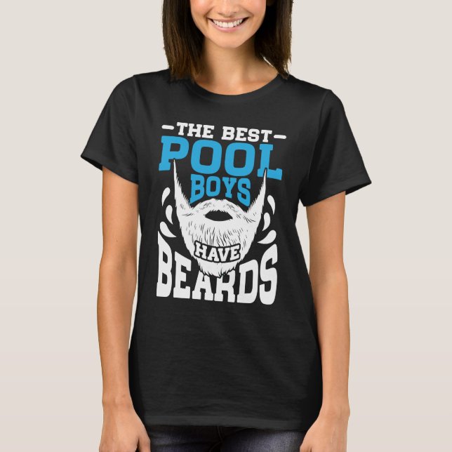 Camiseta Os melhores rapazes piscinas têm barbas barbadas p (Frente)