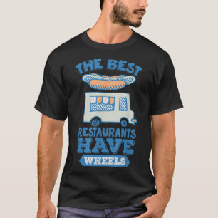 Camiseta Os Melhores Restaurantes Têm Rodas - Tru Comida Ru