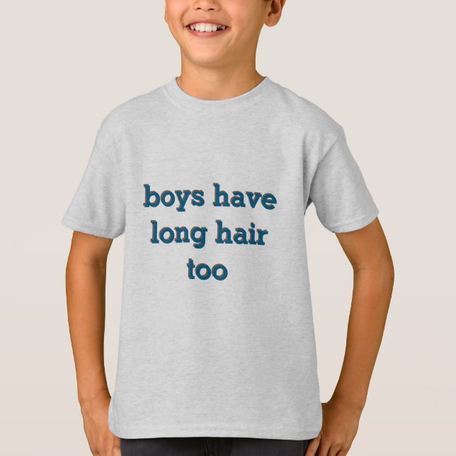 Camiseta os meninos também têm cabelos longos (Frente)
