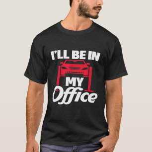 Camiseta Os Mens Estarão No Meu Escritório.