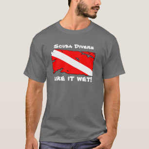 Camiseta Os mergulhadores de mergulhador gostam d molhado