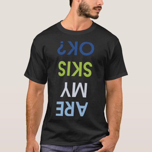 Camiseta Os Meus Céus Estão Engraçados A Esquiar T-Shirt? (Frente)