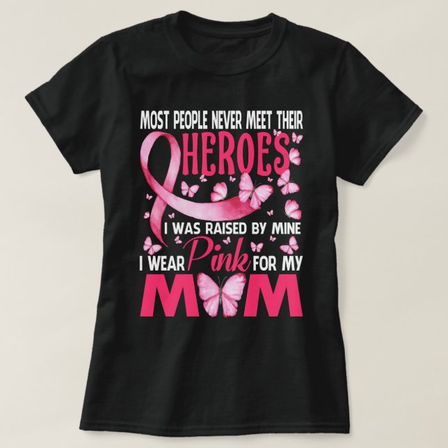 Camiseta Os Meus Heróis Visto Rosa Para A Minha Mãe Cancer  (Frente do Design)