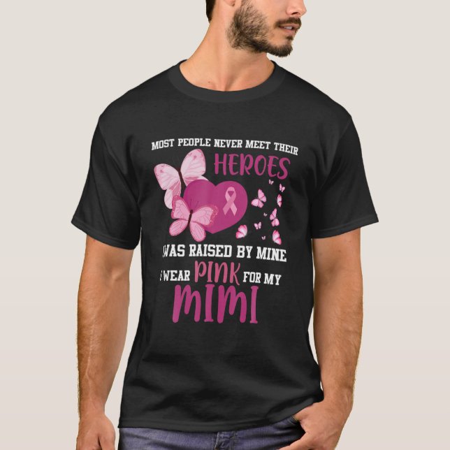 Camiseta Os Meus Heróis Visto Rosa Para O Meu Cancer Mimi. (Frente)