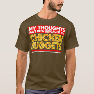 Camiseta Os Meus Pensamentos Foram Substituídos Por Nuggets