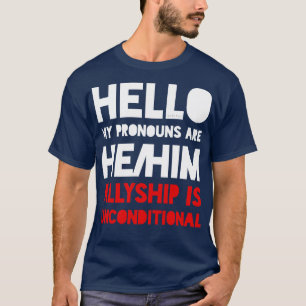 Camiseta Os meus pronomes são Hehim Ally