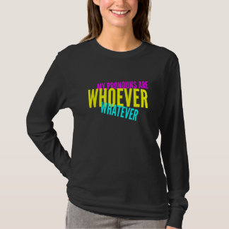 Camiseta Os Meus Pronunciantes São Quem Quer Que Seja A Id