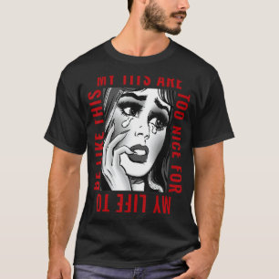 Camiseta Os Meus Tits São Muito Bons Para A Minha Vida Ser 
