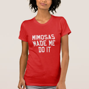 CAMISETA OS MIMOSAS FIZERAM-ME FAZÊ-LO