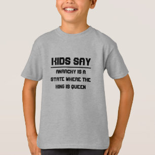 Camiseta Os miúdos dizem: onde o rei é rainha