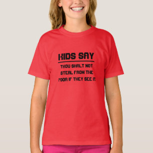 Camiseta Os miúdos dizem: Shalt de mil para não roubar do