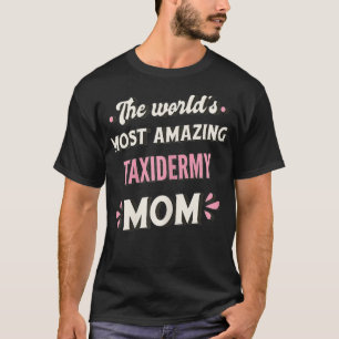 Camiseta Os Mundos Mais Incríveis Tidermy Mãe