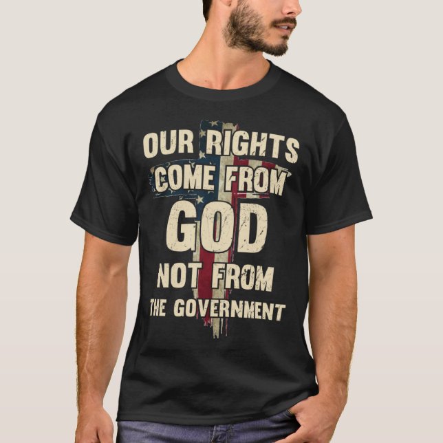 Camiseta Os Nossos Direitos Vêm De DEUS E Não Do Governo (Frente)