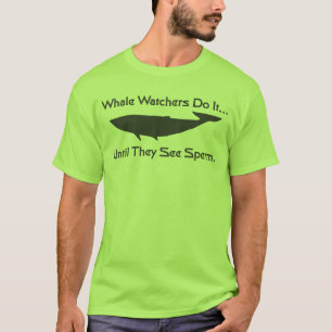 Camiseta Os observadores da baleia fazem-no… até que ver