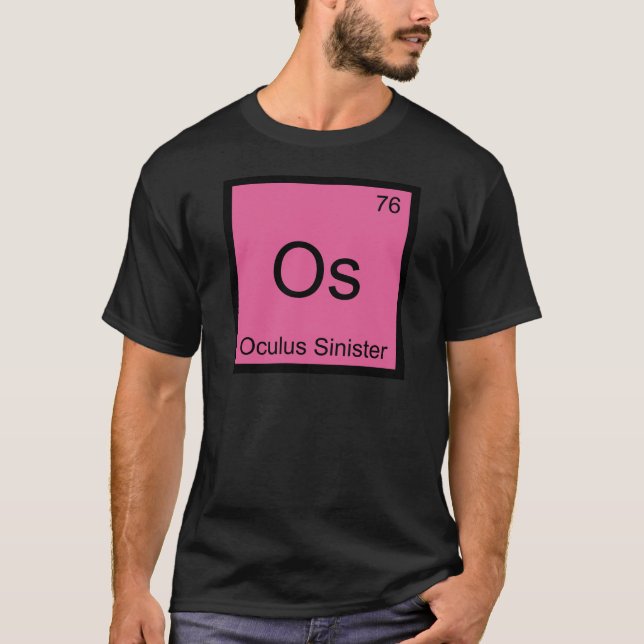 Camiseta Os - Olho Esquerdo Símbolo de Elemento Químico (Frente)