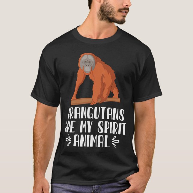 Camiseta Os Orangutanos São O Meu Animal Espirituoso (Frente)