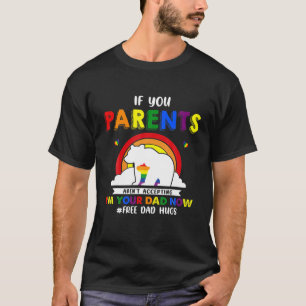 Camiseta Os pais não aceitam que sou o seu Pai, orgulho LGB