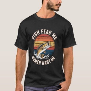 Camiseta Os peixes me temem as mulheres me querem Pesca Ret