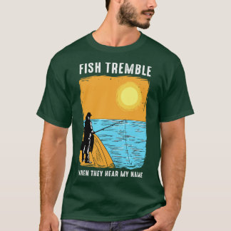 Camiseta Os Peixes Tremem Quando Escutam Meu Nome