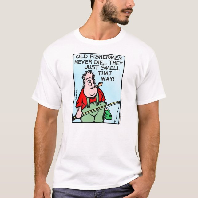 Camiseta Os pescadores idosos nunca morrem… (Frente)