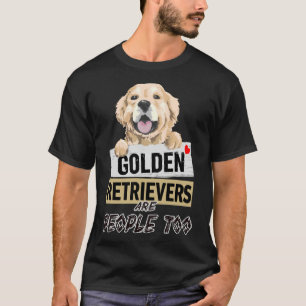 Camiseta Os Pets São Pessoas Para Os Retrivedores Do Ouro S