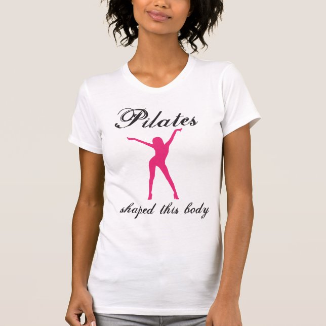 Camiseta os pilates deram forma a este corpo (Frente)