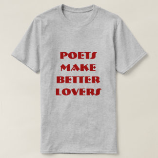 CAMISETA OS POETAS FAZEM MELHORES AMANTES