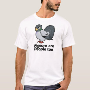 Camiseta Os pombos são pessoas demasiado
