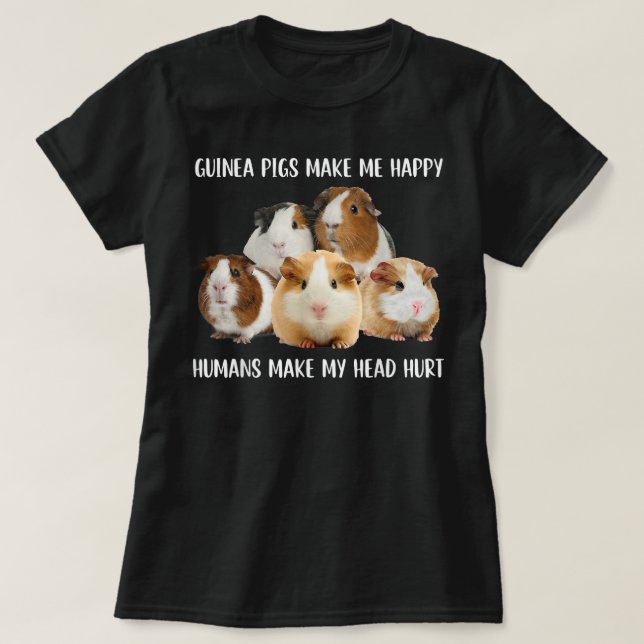 Camiseta Os Porcos Da Guiné Me Fazem Humanos Felizes Me Mac (Frente do Design)
