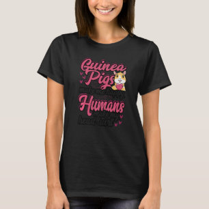 Camiseta Os Porcos Da Guiné Me Fazem Humanos Felizes Me Mac