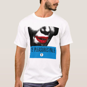 Camiseta Os prazeres empalidecem! T-shirt 1987 do