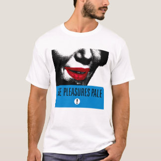Camiseta Os prazeres empalidecem! T-shirt 1987 do