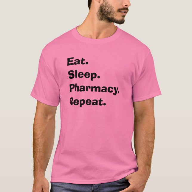 Camiseta Os presentes engraçados do farmacêutico "comem, (Frente)