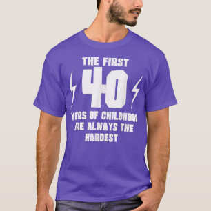 Camiseta Os Primeiros 40 Anos Da Infância Engraçados 40º Na
